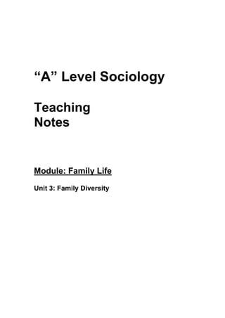 Teaching
Notes


Module: Family Life

Unit 3: Family Diversity
 