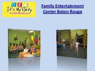 Family Entertainment
 Center Baton Rouge
 