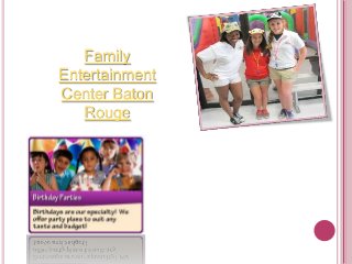 Family
Entertainment
Center Baton
Rouge
 