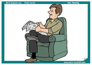 MES-English.com   Flash Cards      the family




                                www.mes-english.com
 