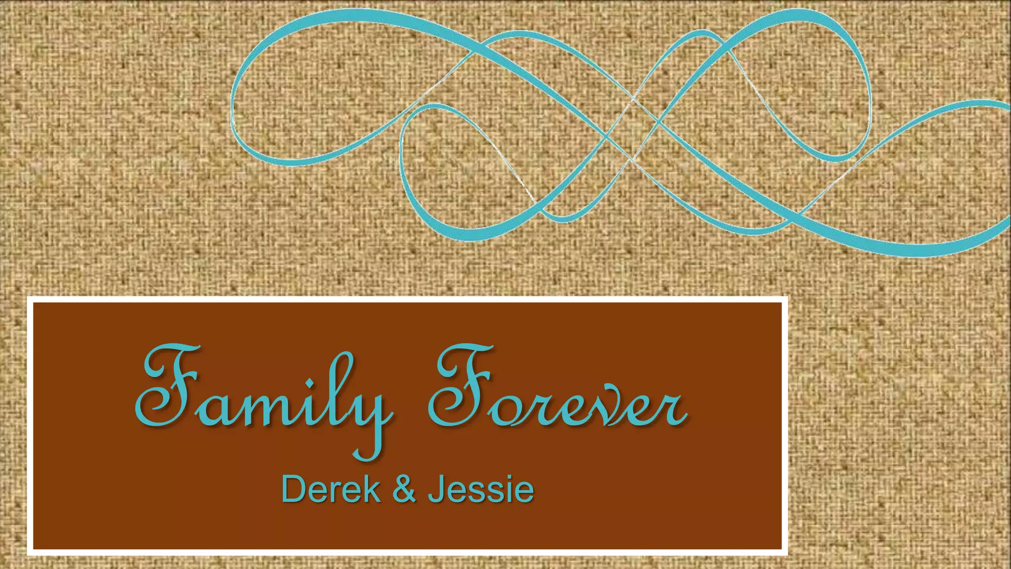 Family Forever
Derek & Jessie