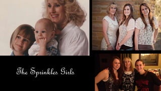The Sprinkles Girls