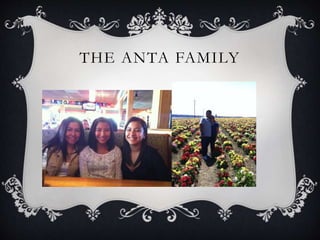 THE ANTA FAMILY
 