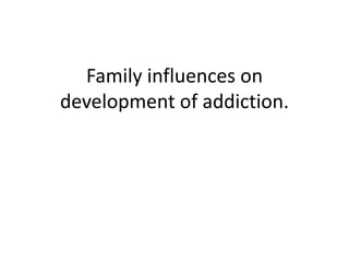 Snapshot of Societal And Familial Influences On Addiction Rates