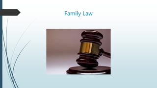 Family Law
 