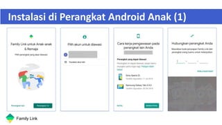 Family Link
Instalasi di Perangkat Android Anak (1)
 