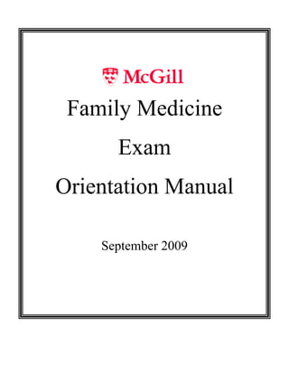 Family Medicine
Exam
Orientation Manual
September 2009
 