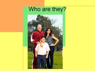 Who are they?
 