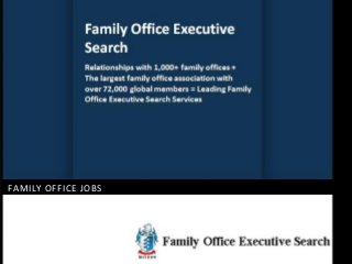 FAMILY OFFICE EXECUTIVE SEARCH
FAMILY OFFICE EXECUTIVE SEARCH
JOBS

 