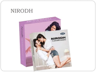 Nirodh Using Family planning INDIA | PPTX