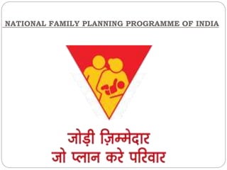NATIONAL FAMILY PLANNING PROGRAMME OF INDIA
 