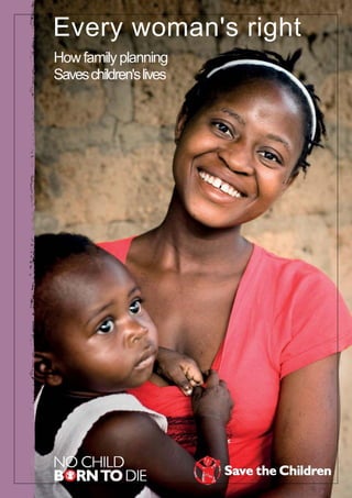 Every woman's right
How family planning
Saves children's lives
 