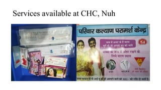 Services available at CHC, Nuh
 