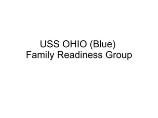 USS OHIO (Blue)  Family Readiness Group 