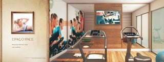 Espaço Fitness. 
Para a sua vida ficar ainda 
mais saudável. 
Foto Ilustrativa 
Perspectiva ilustrativa do fitness 
Os equipamentos e mobiliários são referenciais, podendo sofrer revisão 
nos seus modelos, especificações e quantidades. 
 