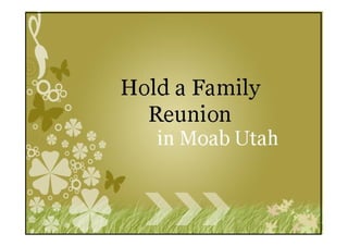 Family reunions in moab