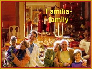 Família-family,[object Object]