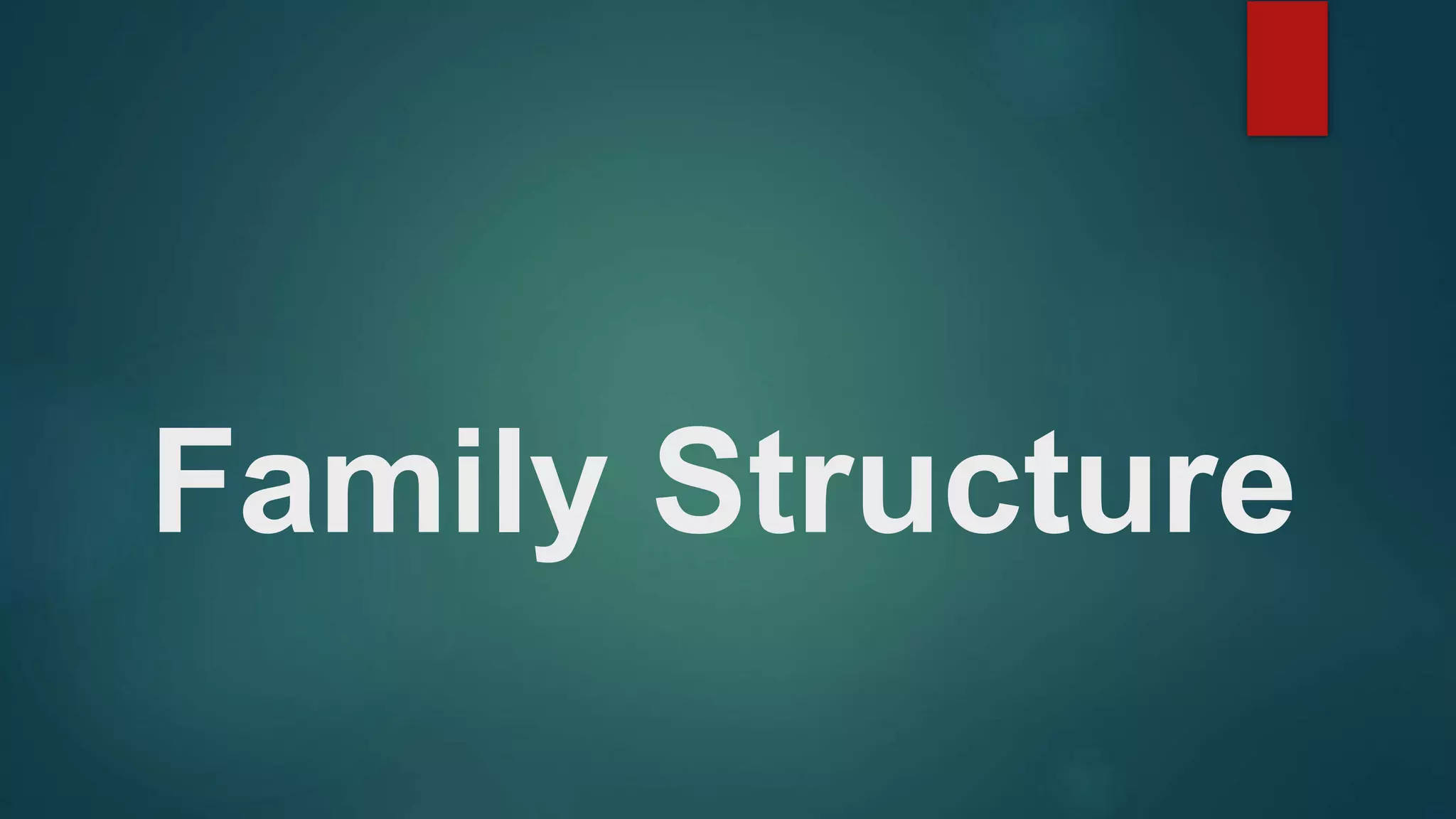 Family structure | PPTX
