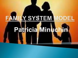 Patricia Minuchin
 