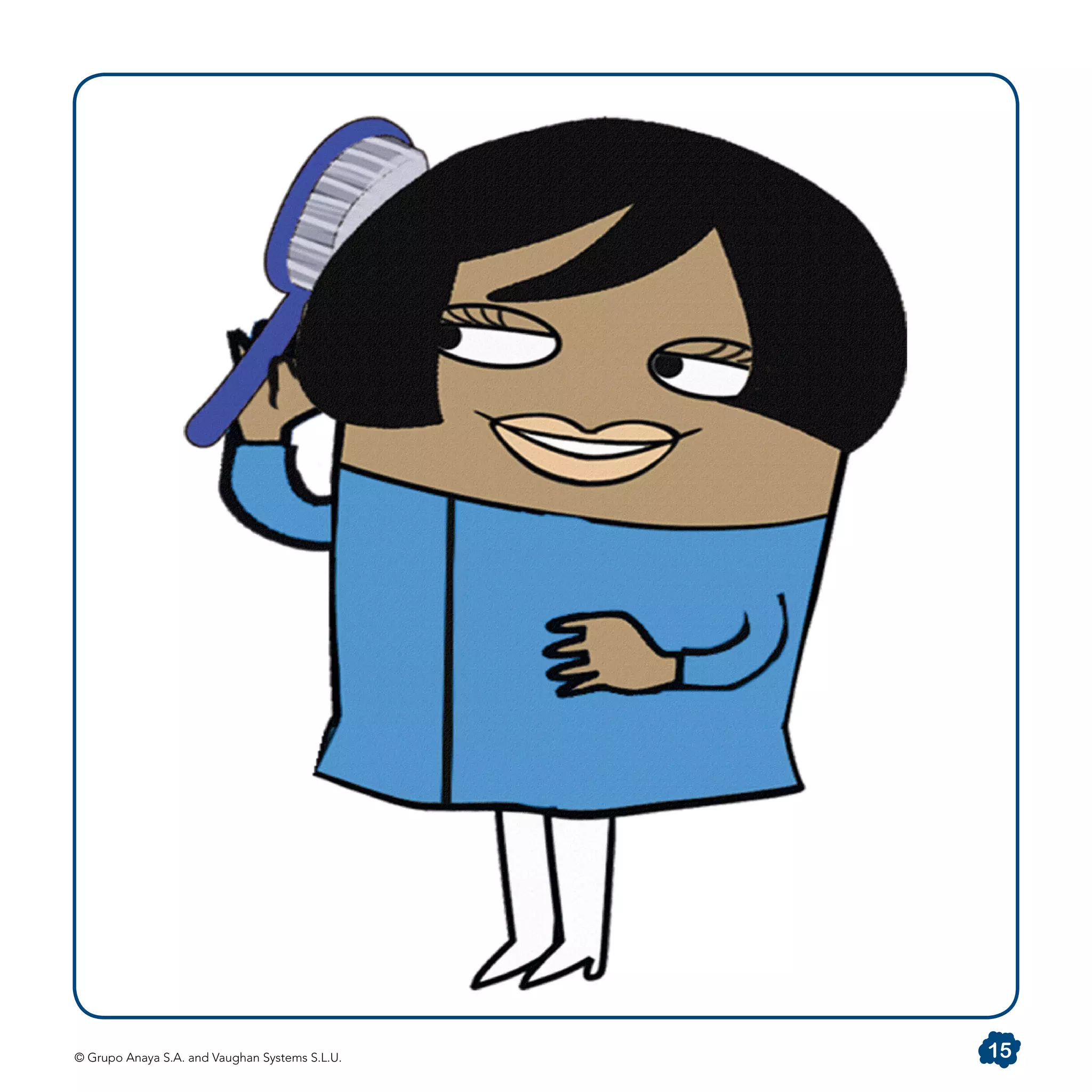 © Grupo Anaya S.A. and Vaughan Systems S.L.U. 15