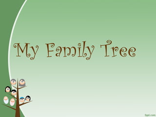 My Family Tree  