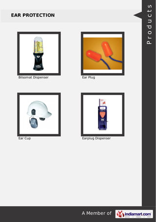 A Member of 
EAR PROTECTION 
Bilsomat Dispenser Ear Plug 
Ear Cup Earplug Dispenser 
P r o d u c t s 
 