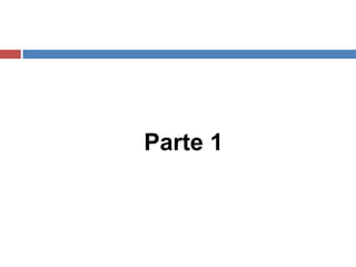 Parte 1
 
