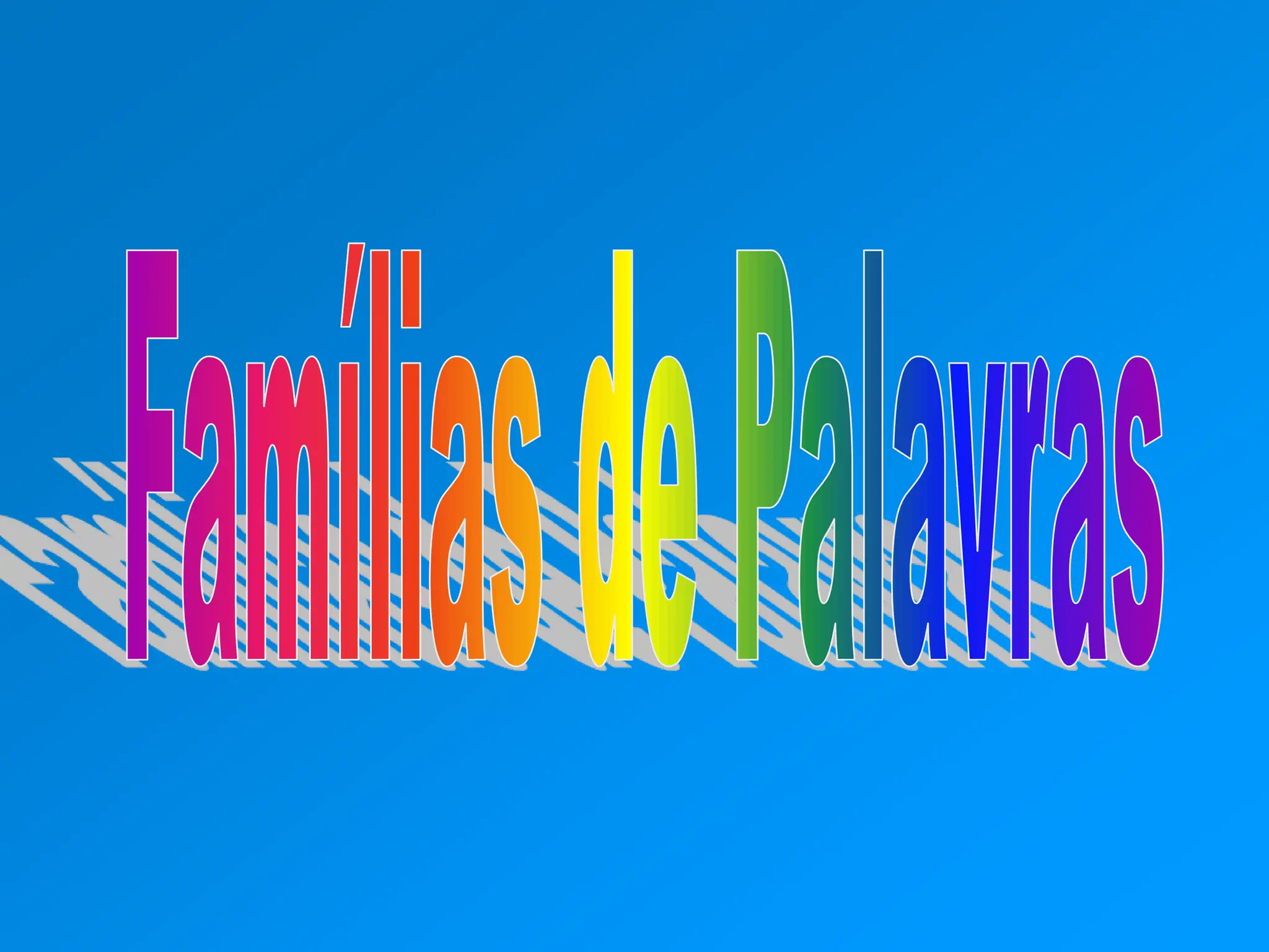 Família de palavras.ppt com exemplos e exercícios interativos. | PPT