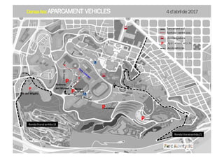 P
P
P
P
Tancament vial
Sortida	–sentit	únic
Bus	llançadora
Aparcament	vehiclesP
Pedrera	
del	Mussol
Jardí	Botànic
Feixes
Sant	Jordi
Tarongers
Ronda	litoral	sortida	21
Ronda	litoral	sortida	13
Accés	vehicles
P
Sot	del	Migdia
DansaAra:APARCAMENT VEHICLES 4 d’abrilde 2017
 