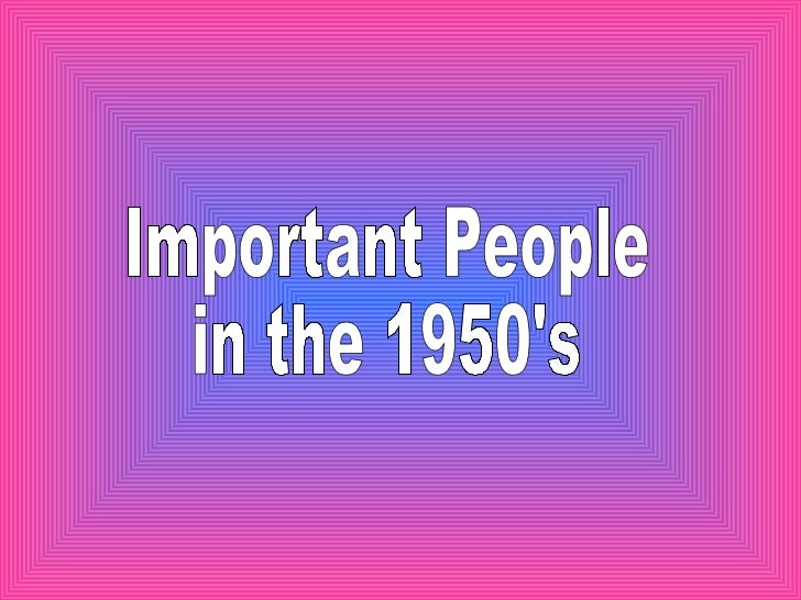 Famous People In The 1950s