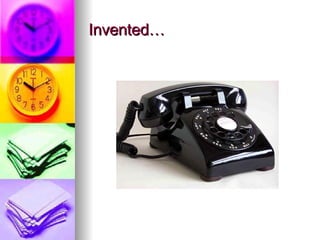 Invented… 