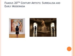 Famous 20th Century Artists: Surrealism and Early Modernism 