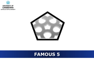 FAMOUS 5 