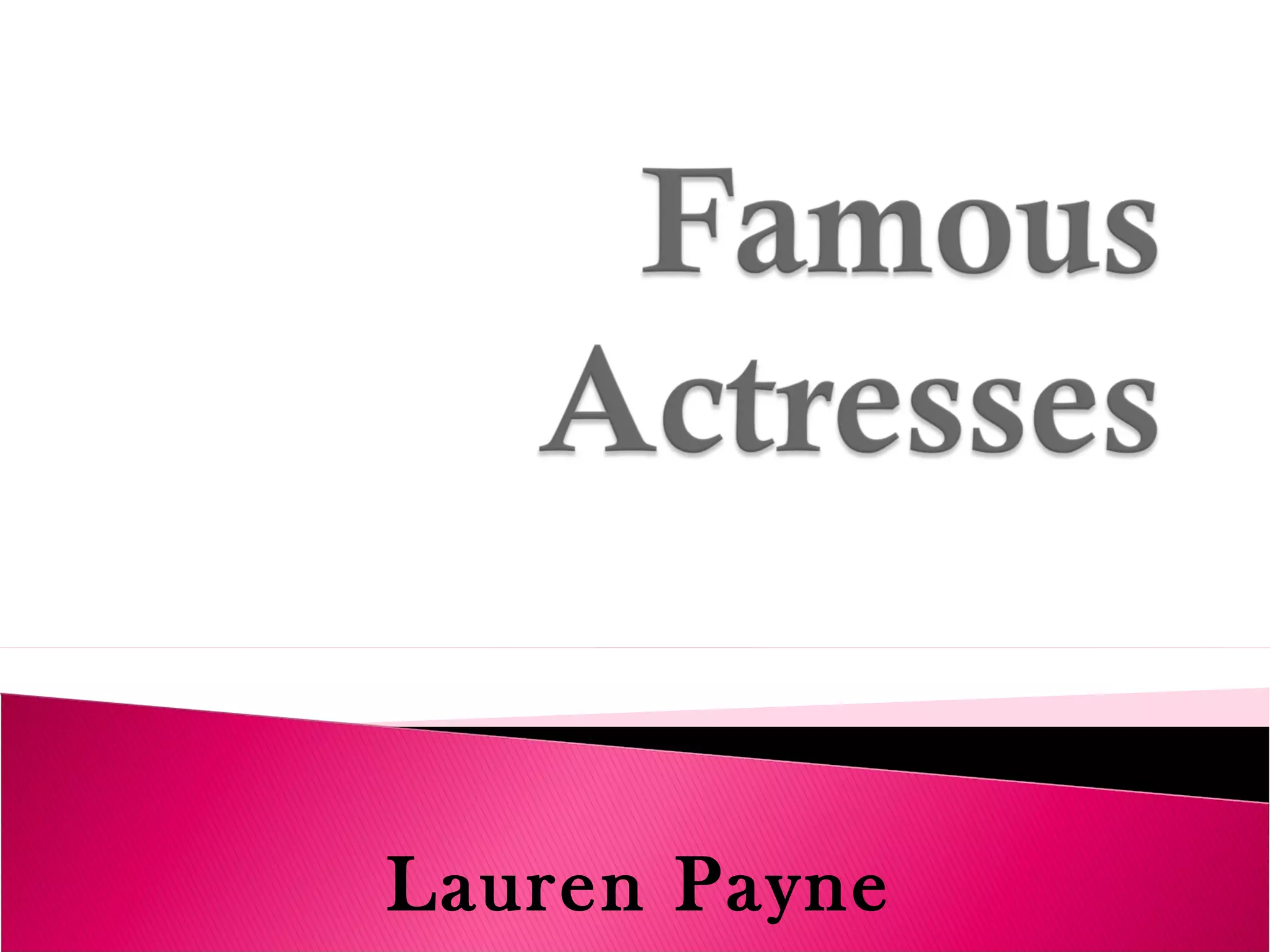 Famous actresses PPT Movies Entertainment