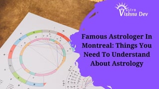 Famous Astrologer In
Montreal: Things You
Need To Understand
About Astrology
 