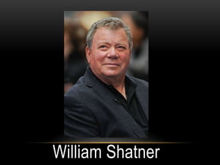 William Shatner
 