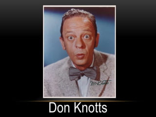 Don Knotts
 
