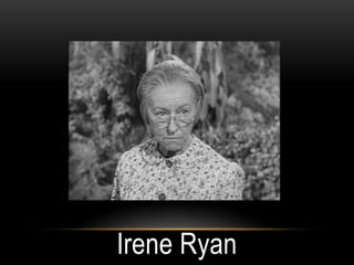Irene Ryan
 