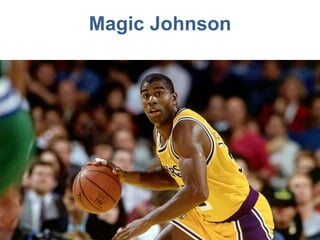 Magic Johnson
 