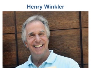 Henry Winkler
 