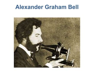 Alexander Graham Bell
 