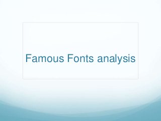 Famous Fonts analysis

 