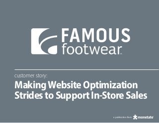 customer story:
MakingWebsiteOptimization
StridestoSupportIn-StoreSales
a publication from
 