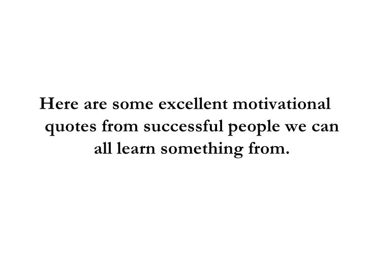 Famous Inspirational Quotes That Boost Our Motivation To Succeed