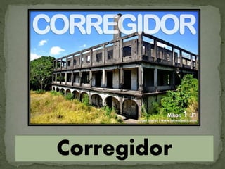 Corregidor
 
