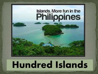 Hundred Islands
 