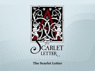 The Scarlet Letter 