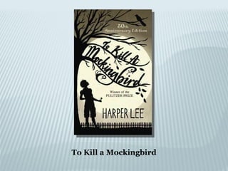 To Kill a Mockingbird 