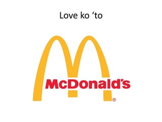 Love ko ‘to
 