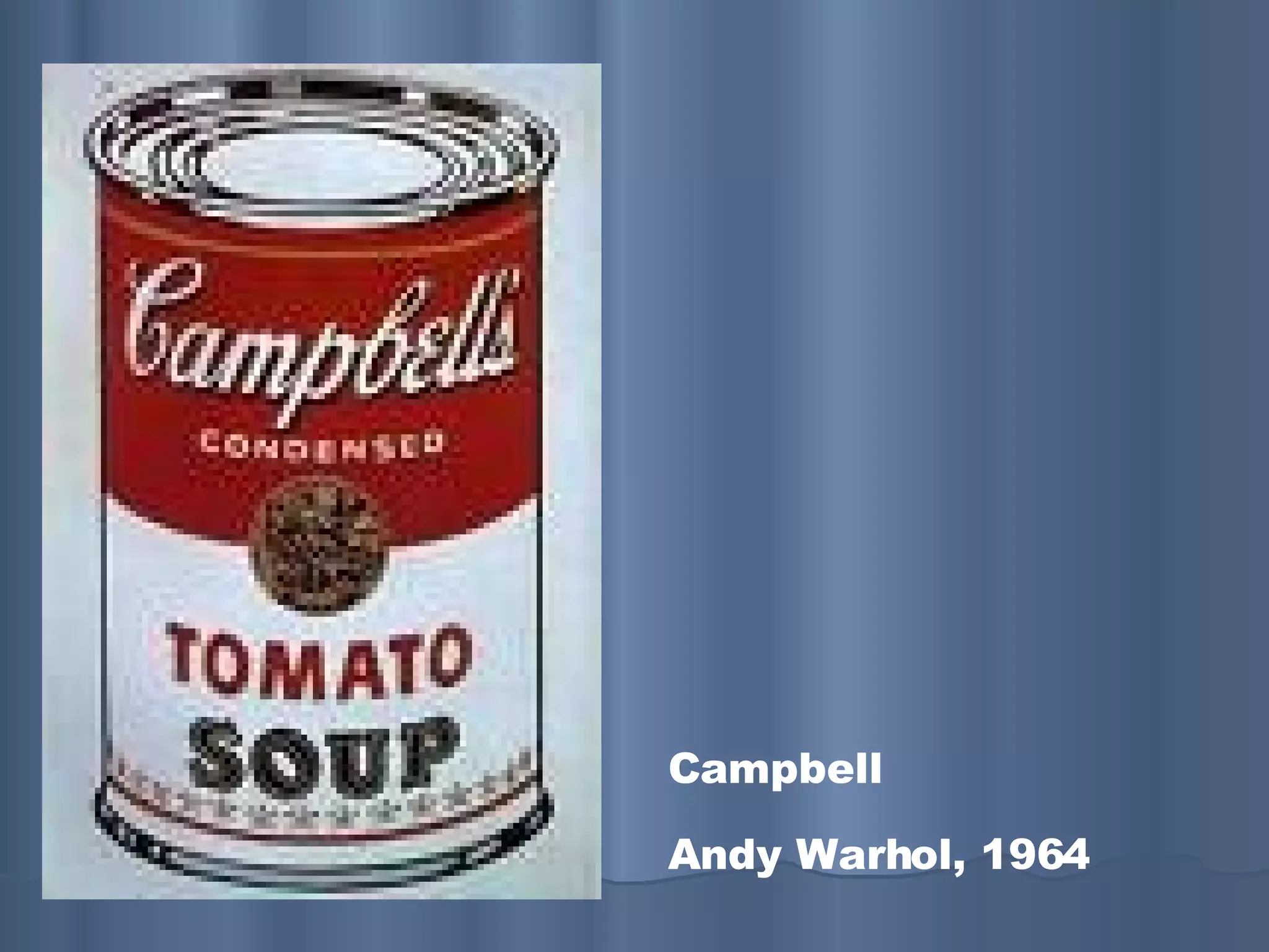 Campbell Andy Warhol, 1964